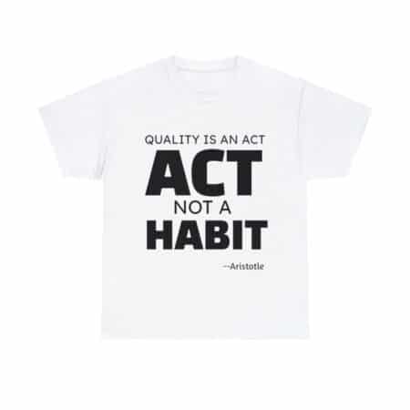 Artistotle Quote T-Shirt with Profound Quote | Unisex Tee with Premium Printing